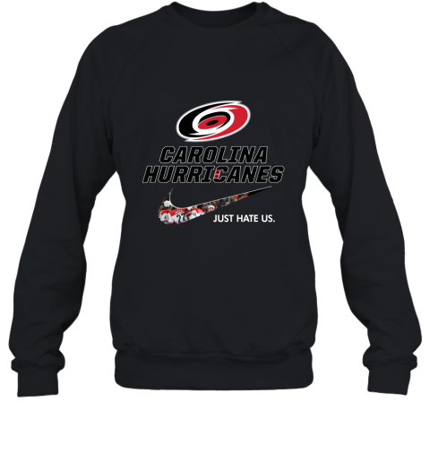 NHL Team Carilona Huricanes x Nike Just Hate Us Hockey Sweatshirt