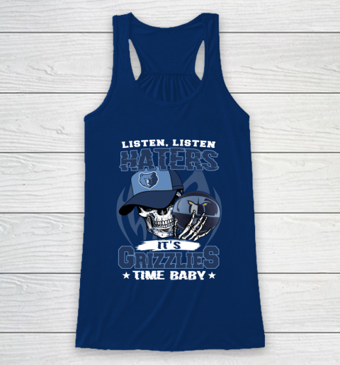 Listen Haters It is GRIZZLIES Time Baby NBA Racerback Tank 6