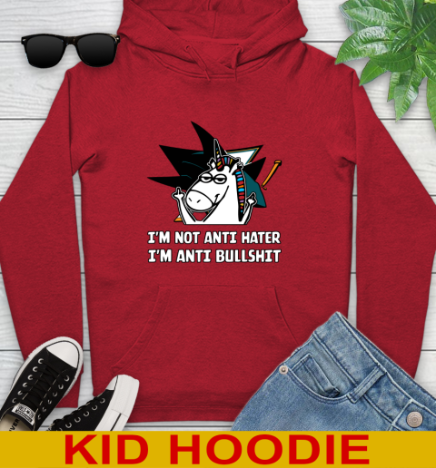 San Jose Sharks NHL Hockey Unicorn I'm Not Anti Hater I'm Anti Bullshit Youth Hoodie 11