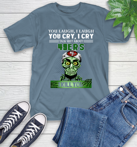 NFL Talk Shit About San Francisco 49ers I Kill You Achmed The Dead Terrorist Jeffrey Dunham Football T-Shirt 8