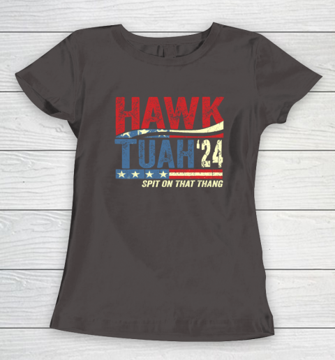 Hawk Tuah 24 Spit On That Thang Women's T-Shirt 5