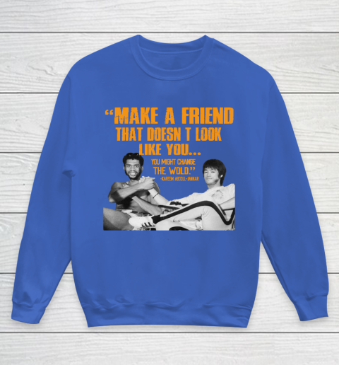 Kareem Abdul Jabbar Shirt Make A Friend That Doesn't Look Like You Youth Sweatshirt 6