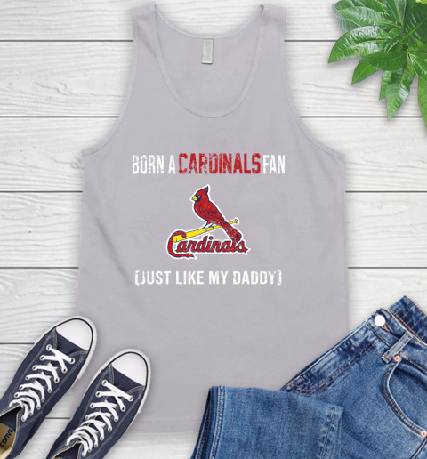 MLB Baseball St.Louis Cardinals Loyal Fan Just Like My Daddy Shirt Tank Top 3