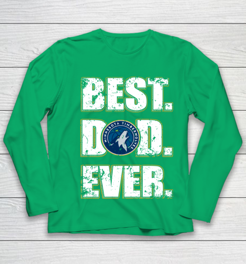 NBA Minnesota Timberwolves Basketball Best Dad Ever Family Shirt Youth Long Sleeve 4