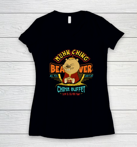 Muhn Ching Beaver All You Can Eat China Buffet Chow Women's V-Neck T-Shirt