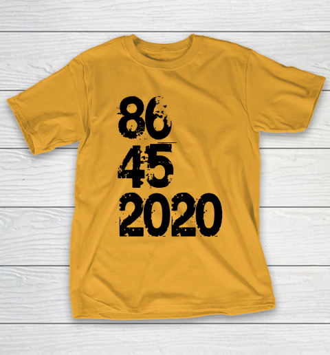 86 45 2020 Anti Trump Shirt 8645 Dump Trump T-Shirt 2
