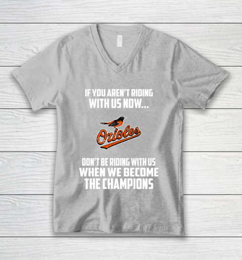 MLB Baltimore Orioles Baseball We Become The Champions V-Neck T-Shirt 3