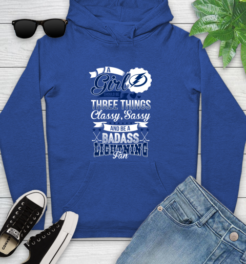 Tampa Bay Lightning NHL Hockey A Girl Should Be Three Things Classy Sassy And A Be Badass Fan Youth Hoodie 11