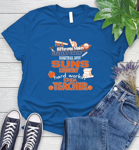 Phoenix Suns NBA I'm A Difference Making Student Caring Basketball Loving Kinda Teacher Women's T-Shirt 13 Phoenix Suns NBA I'm A Difference Making Student Caring Basketball Loving Kinda Teacher Women's T-Shirt - Image 13