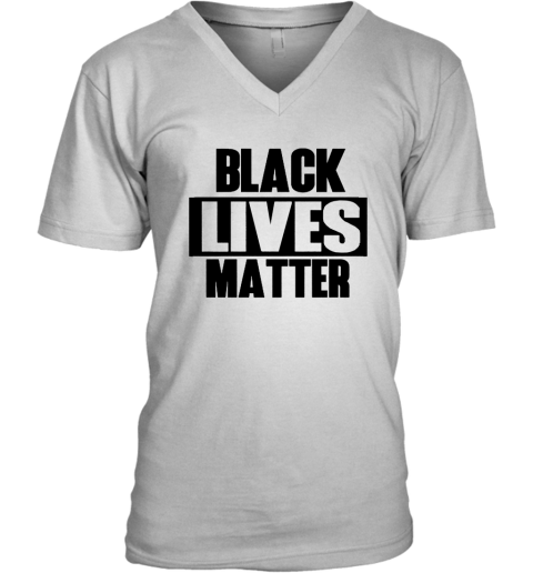 Black Lives Matter tshirt V-Neck T-Shirt