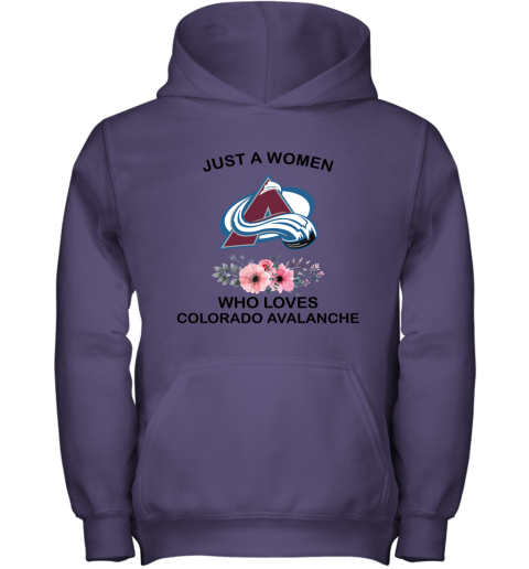 NHL Just A Woman Who Loves Colorado Avalanche Hockey Sports Youth Hoodie