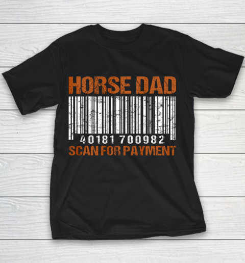 Horse Dad Scan For Payment Youth T-Shirt