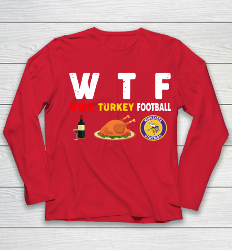 Minnesota Vikings Giving Day WTF Wine Turkey Football NFL Youth Long Sleeve 8