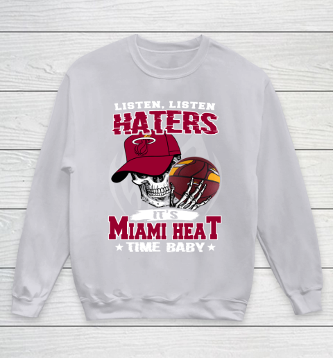 Listen Haters It is HEAT Time Baby NBA Youth Sweatshirt 3