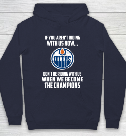 NHL Edmonton Oilers Hockey We Become The Champions Hoodie 2