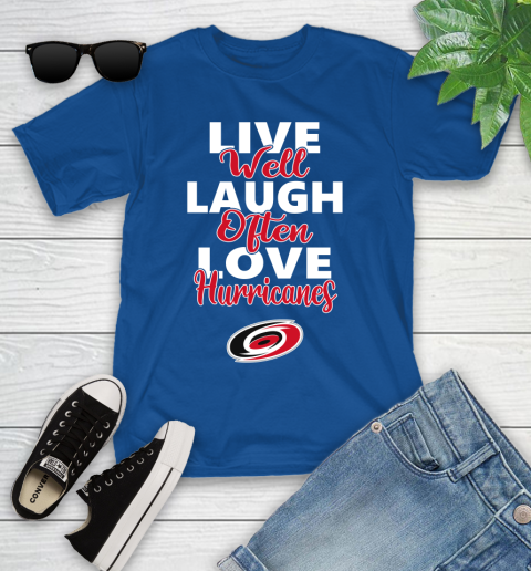 NHL Hockey Carolina Hurricanes Live Well Laugh Often Love Shirt Youth T-Shirt 10