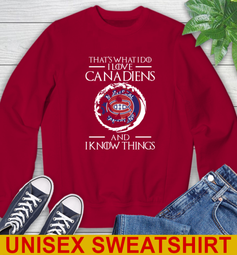 Montreal Canadiens NHL Hockey That's What I Do I Love My Team And I Know Things Game Of Thrones 33