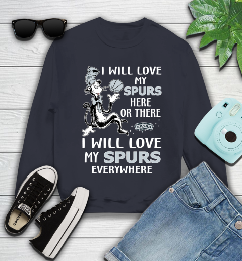 NBA Basketball San Antonio Spurs I Will Love My Spurs Everywhere Dr Seuss Shirt Youth Sweatshirt 2