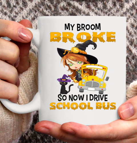 My Broom Broke So I Drive School Bus Halloween Ceramic Mug 11oz