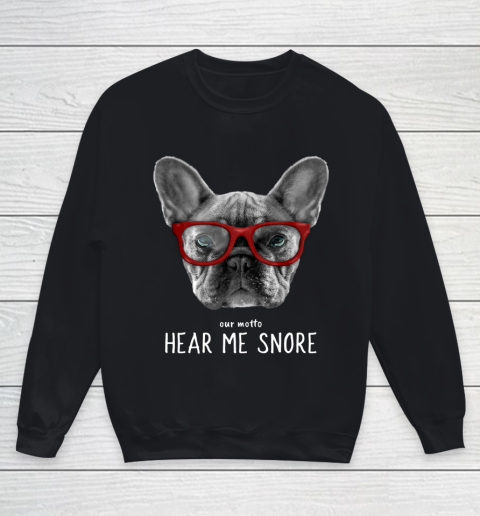 Cute Funny French Bulldog Motto Dog Gifts Youth Sweatshirt