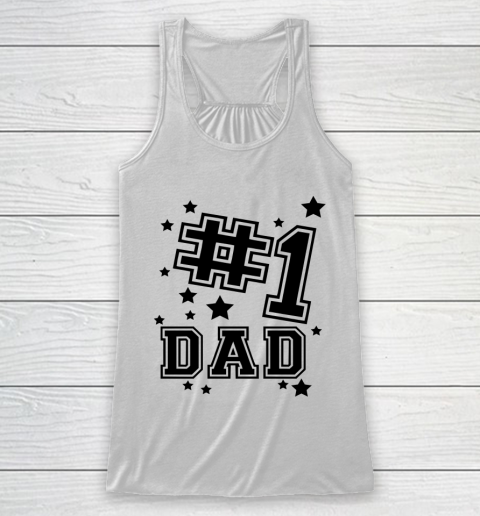 No 1 Dad  #1 Dad Fathers Day Racerback Tank