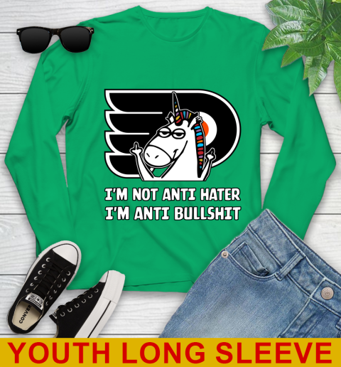 Philadelphia Flyers NHL Hockey Unicorn I'm Not Anti Hater I'm Anti Bullshit Youth Long Sleeve 7