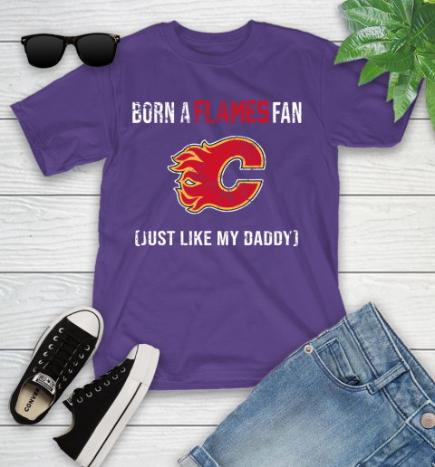 NHL Calgary Flames Hockey Loyal Fan Just Like My Daddy Shirt Youth T-Shirt 3