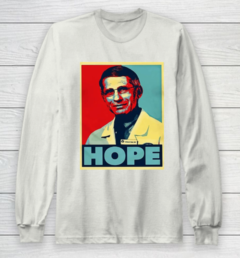 Dr Anthony Fauci Hope Long Sleeve T-Shirt 12
