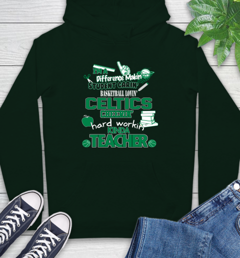 Boston Celtics NBA I'm A Difference Making Student Caring Basketball Loving Kinda Teacher Hoodie 12