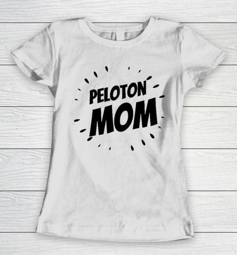 Peloton Mom  Peloto Mom Women's T-Shirt