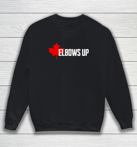 Elbows Up Canada True North Strong and Free Proud Canadian Sweatshirt