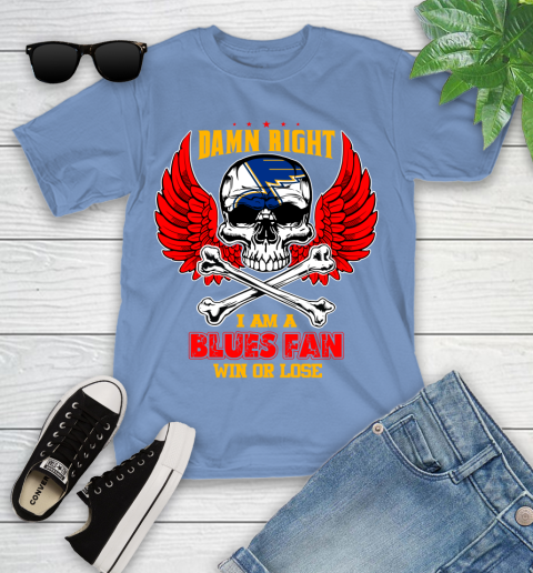 NHL Damn Right I Am A St.Louis Blues Win Or Lose Skull Hockey Sports Youth T-Shirt 15