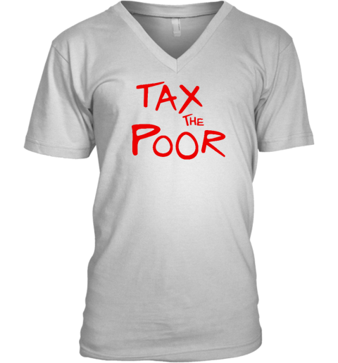 Shitheadsteve Tax The Poor V