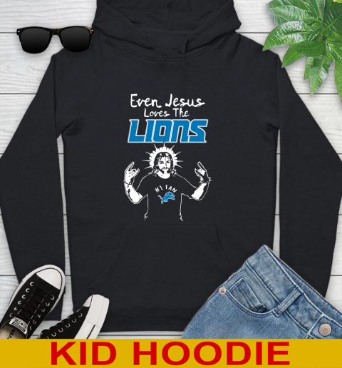 Detroit Lions NFL Football Even Jesus Loves The Lions Shirt Youth Hoodie