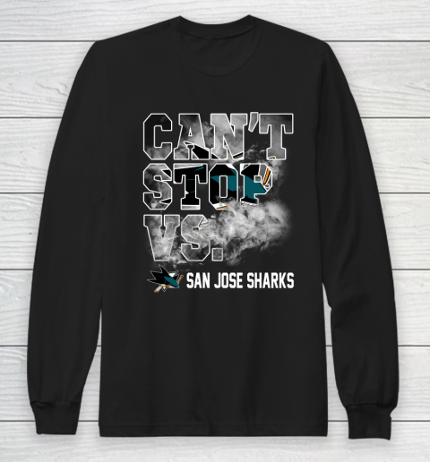 NHL San Jose Sharks Hockey Can't Stop Vs Long Sleeve T-Shirt
