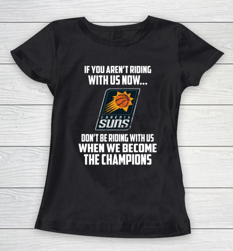 NBA Phoenix Suns Basketball We Become The Champions Women's T-Shirt