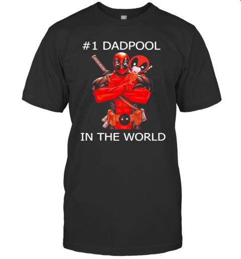 #1 Dadpool in the world shirt T-Shirt