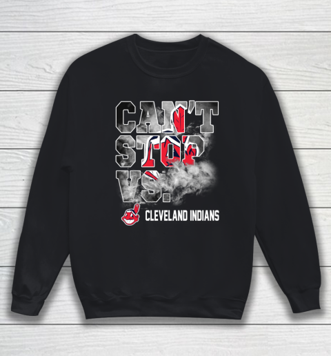 MLB Cleveland Indians Baseball Can't Stop Vs Cleveland Indians Sweatshirt