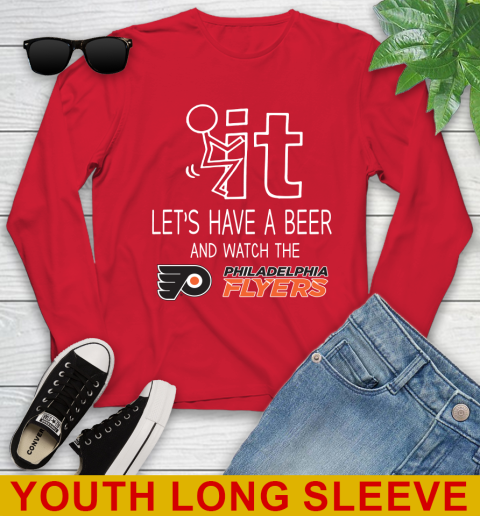 Philadelphia Flyers Hockey NHL Let's Have A Beer And Watch Your Team Sports Youth Long Sleeve 11