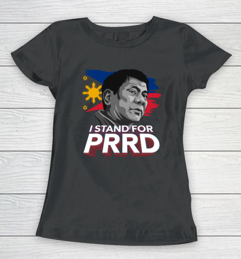 I Stand for PRRD Supporter Digong Duterte Philippine DU30 Women's T-Shirt