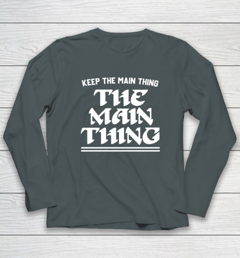 Keep the Main Thing The Main Thing Philly Long Sleeve T-Shirt 3