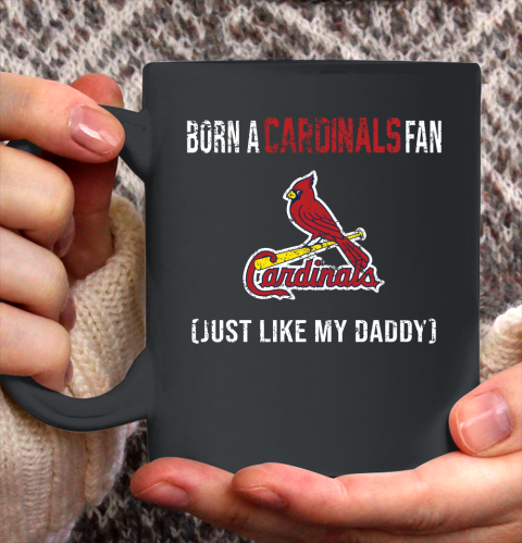 MLB Baseball St.Louis Cardinals Loyal Fan Just Like My Daddy Shirt Ceramic Mug 15oz