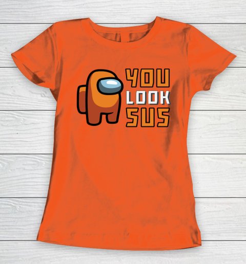 Among Us Shirt You Look SUS Women's T-Shirt 2