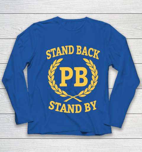 Stand Back And Stand By Youth Long Sleeve 7