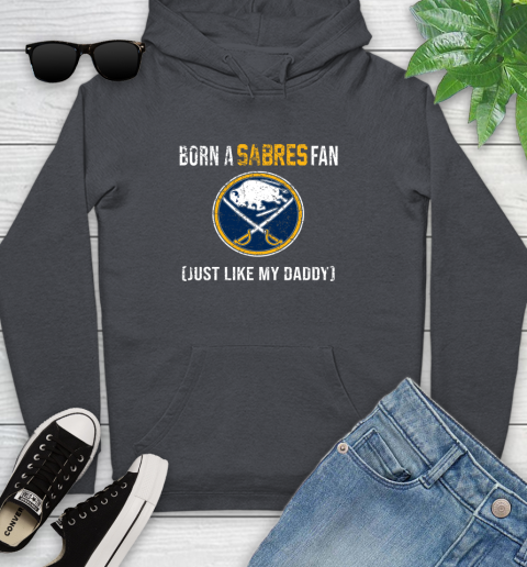 NHL Buffalo Sabres Hockey Loyal Fan Just Like My Daddy Shirt Youth Hoodie 8