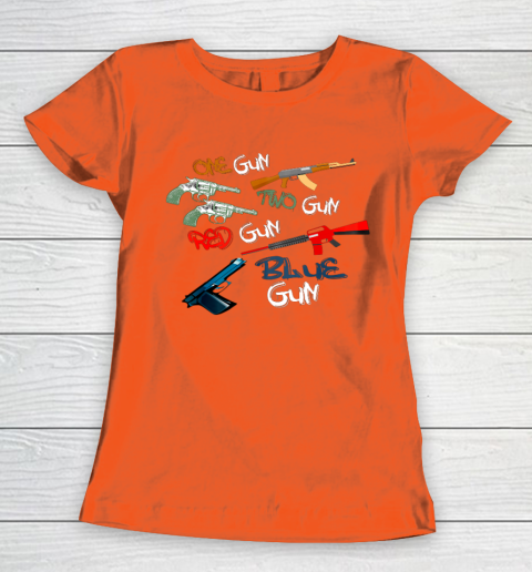One Gun Two Gun Red Gun Blue Gun Funny Women's T-Shirt 3