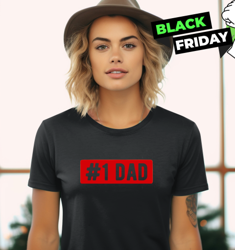 The #1 DAD Women's T-Shirt