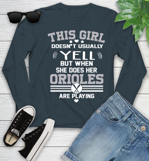 Baltimore Orioles MLB Baseball I Yell When My Team Is Playing Youth Long Sleeve 9
