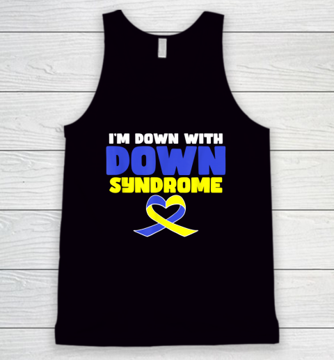 I'm Down With Down Syndrome Tank Top