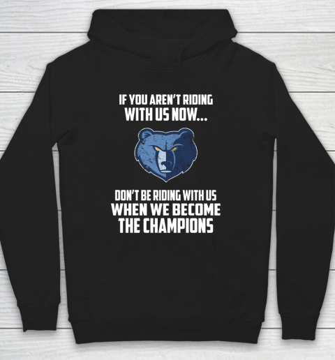 NBA Memphis Grizzlies Basketball We Become The Champions Hoodie